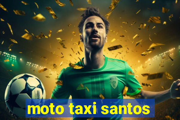 moto taxi santos